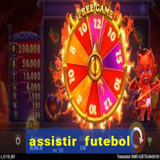 assistir futebol online multi canais